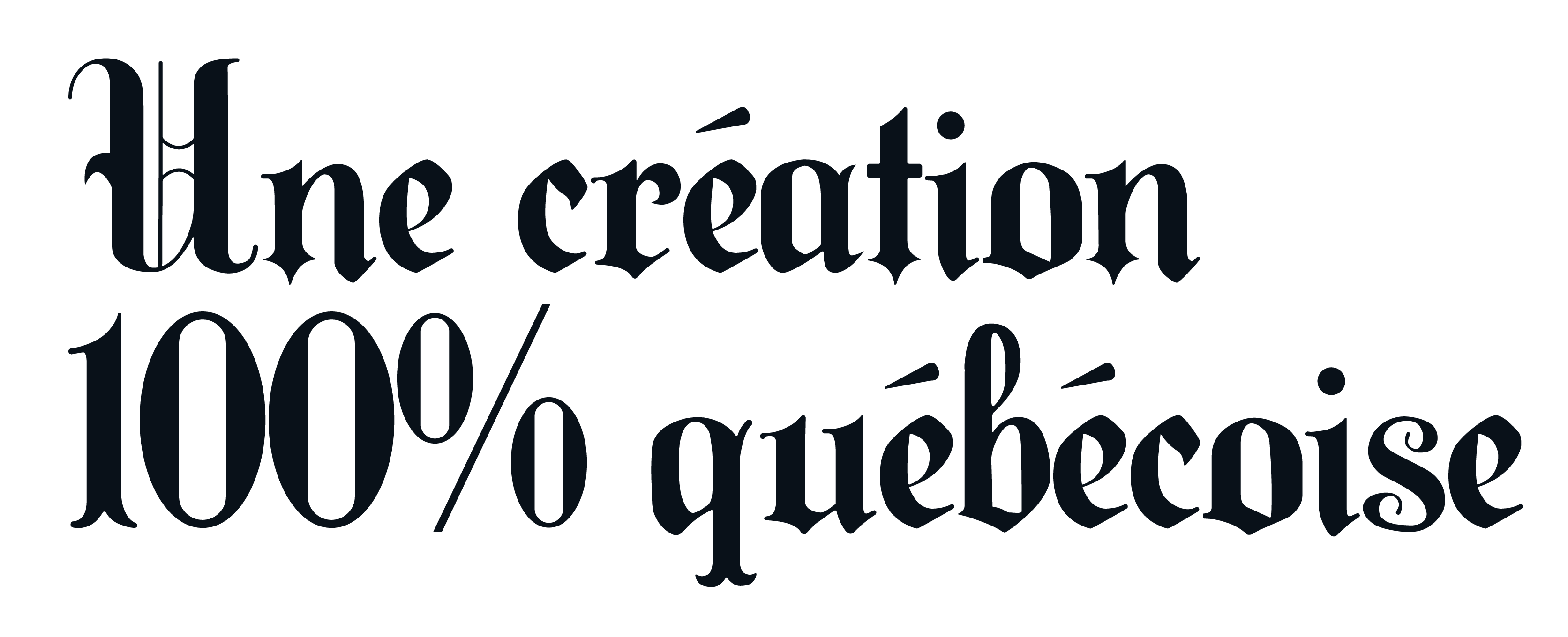 Création 100% Québécoise